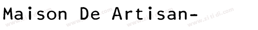 Maison De Artisan字体转换